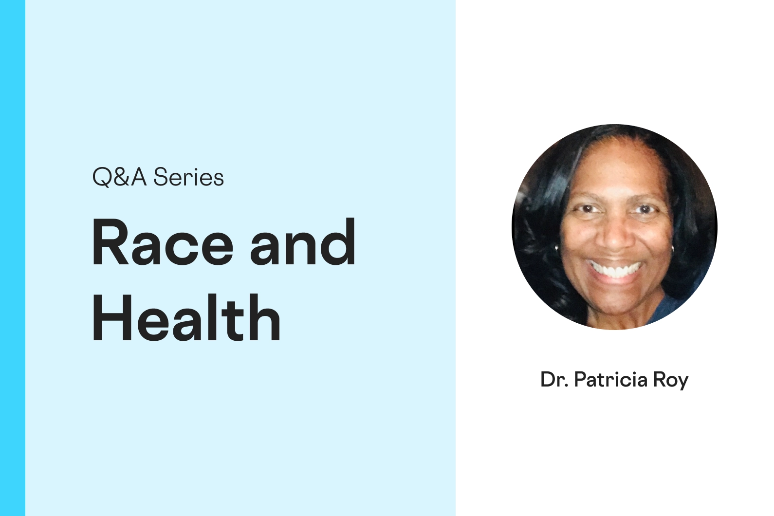 Dr. Patricia Roy Race & Health Q&A Series photo