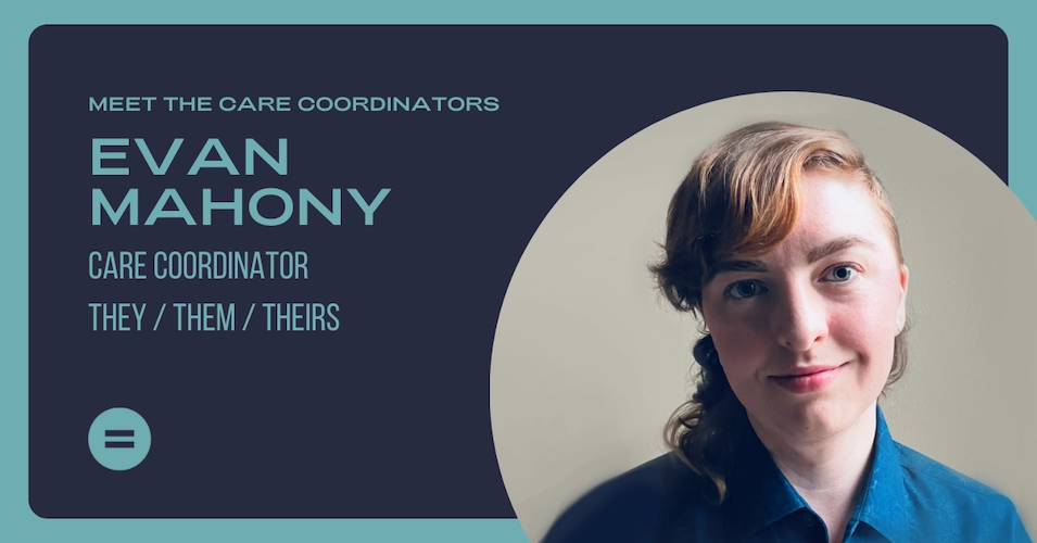 Care Coordinator Evan Mahoney Profile Picture