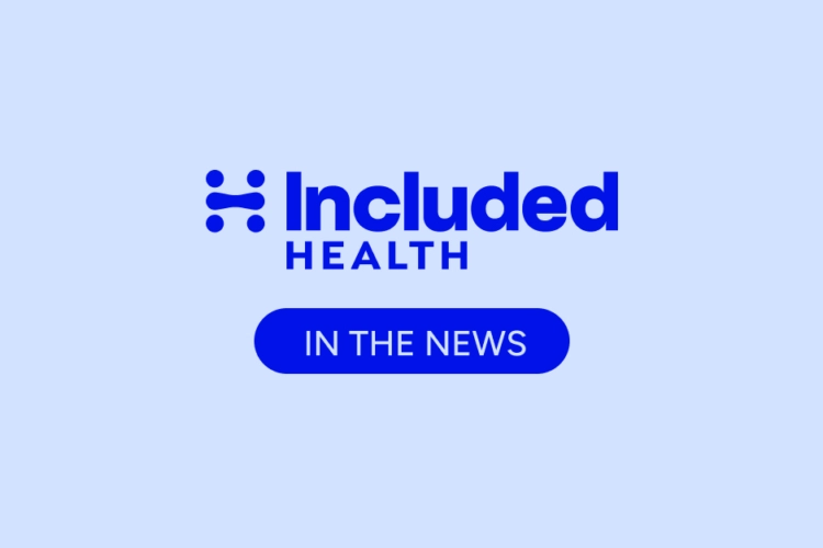 Included Health in the news