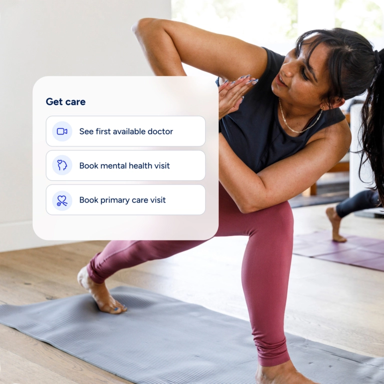 A woman in athletic wear performing a yoga pose on a mat. Overlaid on the image is a mobile app card titled "Get care" with options to "See first available doctor," "Book mental health visit," and "Book primary care visit."