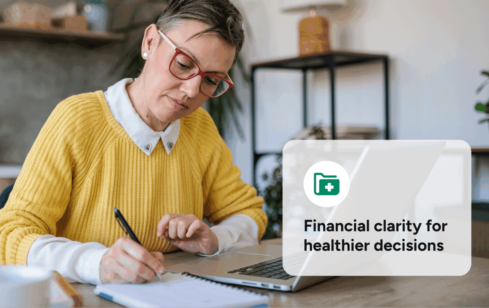 Woman taking notes with open lap top. Text overlay with green medical folder icon reads "Financial clarity for healthier decisions"
