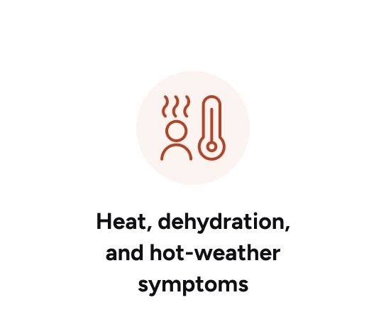 Heat, dehydration, and hot-weather symptoms